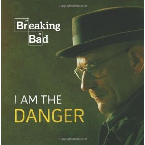 Running Press - GEBRAUCHT Breaking Bad: I Am the Danger