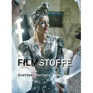 Frankfurt am Main Deutsches Filminstitut & Filmmuseum - GEBRAUCHT Filmstoffe: Kostüme: Barbara Baum