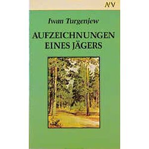 Turgenjew, Iwan S. - GEBRAUCHT Aufzeichnungen eines Jägers (Aufbau Taschenbücher)