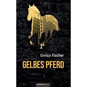 Enrico Fischer - GEBRAUCHT Gelbes Pferd
