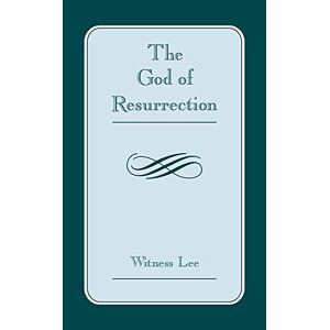 Living Stream Ministry - GEBRAUCHT God of Resurrection