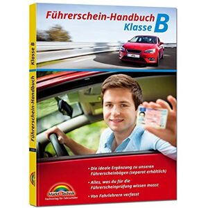 Markt+Technik Verlag GmbH - GEBRAUCHT Führerschein Handbuch Klasse B - Auto - top aktuell