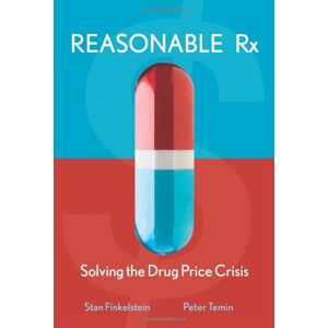 Stan Finkelstein - GEBRAUCHT Reasonable RX: Solving the Drug Price Crisis
