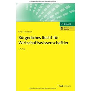 Johann Kindl - GEBRAUCHT Bürgerliches Recht für Wirtschaftswissenschaftler (NWB Studium Betriebswirtschaft)