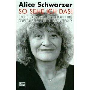 Alice Schwarzer - GEBRAUCHT So sehe ich das!