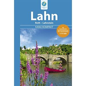 Thomas Kettler - GEBRAUCHT Kanu Kompakt Lahn von Roth bis Lahnstein mit topografischen Wasserwanderkarten