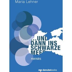 GEBRAUCHT … und dann ins Schwarze Meer: Porträts