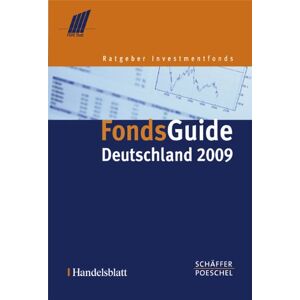 Feri Feri Rating & Research GmbH - GEBRAUCHT FondsGuide Deutschland 2009: Ratgeber Investmentfonds