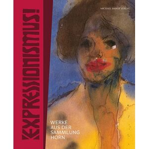 Kirchner Museum Davos - GEBRAUCHT Expressionismus – Werke aus der Sammlung Horn
