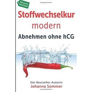 Johanna Sommer - GEBRAUCHT Stoffwechselkur modern: Abnehmen ohne hCG