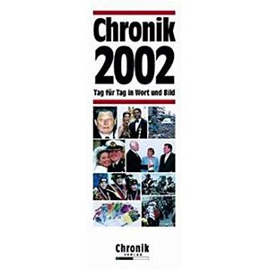 Schütt, Ernst Chr. - GEBRAUCHT Chronik 2002 (Chronik / Bibliothek des 21. Jahrhunderts. Tag für Tag in Wort und Bild)