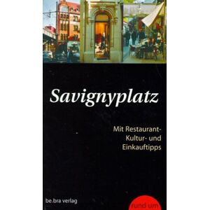 Gerhard Drexel - GEBRAUCHT Rund um den Savignyplatz. Mit Restaurant-, Kultur- und Einkauftipps.