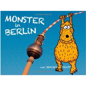 Joachim Trapp - GEBRAUCHT Monster in Berlin