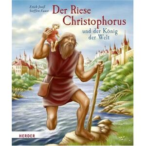 Erich Jooß - GEBRAUCHT Der Riese Christophorus und der König der Welt