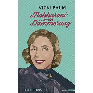 Vicki Baum - GEBRAUCHT Makkaroni in der Dämmerung
