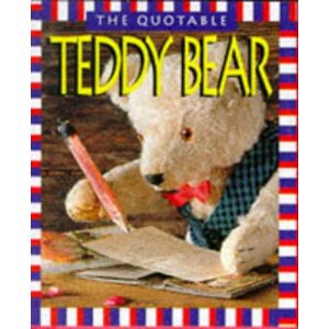 Running Press - GEBRAUCHT The Quotable Teddy Bear (Miniature Edition)