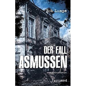 Rob Lampe - GEBRAUCHT Der Fall Asmussen (Hauptkommissar Thoelke)