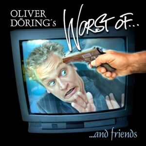 Oliver Döring - GEBRAUCHT Oliver Döring's Worst of... and friends