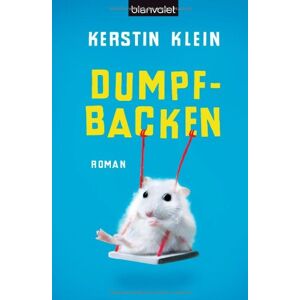 Kerstin Klein - GEBRAUCHT Dumpfbacken: Roman