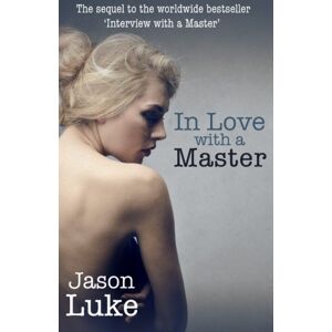 Jason Luke - GEBRAUCHT In Love with a Master: Interview with a Master 2