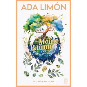 GEBRAUCHT Meine Bäume: Ein Liebesbrief »Ada Limón ist ein strahlendes Licht in dunklen Zeiten!« Vanity Fair