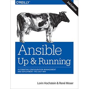 Lorin Hochstein - GEBRAUCHT Ansible: Up and Running: Automating Configuration Management and Deployment the Easy Way