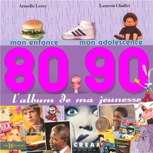 Armelle Leroy - GEBRAUCHT L'album de ma jeunesse 80-90 : Mon enfance; mon adolescence