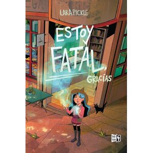 Lara Pickle - GEBRAUCHT Estoy fatal, gracias (VR YA)