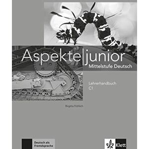 Birgitta Fröhlich - GEBRAUCHT Aspekte junior C1: Mittelstufe Deutsch. Lehrerhandbuch (Aspekte junior / Mittelstufe Deutsch)