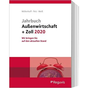 Ulrich Möllenhoff - GEBRAUCHT Jahrbuch Außenwirtschaft + Zoll 2020: Wir bringen Sie auf den aktuellen Stand!