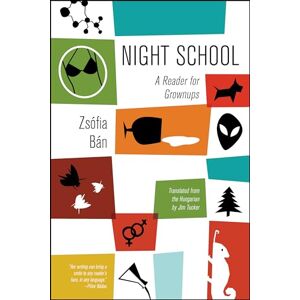 Zsófia Bán - GEBRAUCHT Night School: A Reader for Grownups