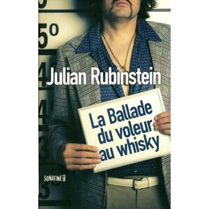 Julian Rubinstein - GEBRAUCHT La Ballade du voleur de whisky