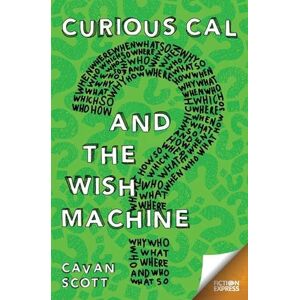 Cavan Scott - GEBRAUCHT Curious Cal (Fiction Express)