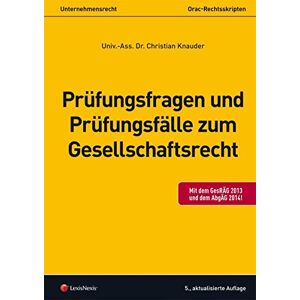 Christian Knauder - GEBRAUCHT Unternehmensrecht (HR) - Prüfungsfragen und Prüfungsfälle zum Gesellschaftsrecht (Orac Rechtsskripten)