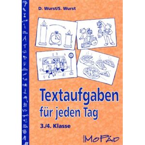 Sharman Wurst - GEBRAUCHT Textaufgaben für jeden Tag. 3./4. Klasse: Grundrechenarten als Textaufgaben z.B. Längenmaße, Gewichte im Zahlenraum bis 1000