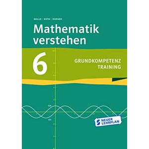 Günther Malle - GEBRAUCHT Mathematik verstehen 6 Grundkompetenztraining