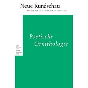 Balmes, Hans Jürgen - GEBRAUCHT Neue Rundschau 2017/1: Poetische Ornithologie