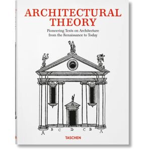 Taschen - GEBRAUCHT Teoría de la arquitectura: Textos pioneros de la arquitectura desde el Renacimiento a la actualidad