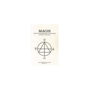 Cathy Saint-Clair - GEBRAUCHT Magie : Traité fondamental et pratique de Magie - Théurgie