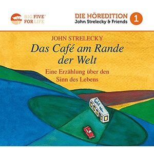 John P. Strelecky - GEBRAUCHT Das Café am Rande der Welt: Eine Erzählung über den Sinn des Lebens