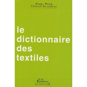 Maggy Baum - GEBRAUCHT Le dictionnaire des textiles