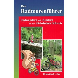 Michael Bellmann - GEBRAUCHT Der Radtourenführer: Radwandern mit Kindern in der Sächsischen Schweiz