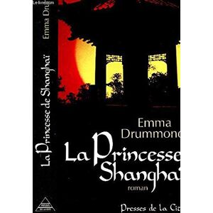 Emma Drummond - GEBRAUCHT La princesse de shanghai/roman (Romans)