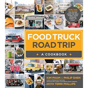 Kim Pham - GEBRAUCHT Food Truck Road Trip: A Cookbook