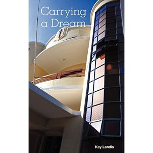 Kay Landis - GEBRAUCHT Carrying a Dream