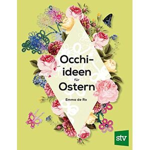 Emma de Ro - GEBRAUCHT Occhi-Ideen für Ostern