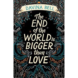 Davina Bell - GEBRAUCHT The End of the World Is Bigger Than Love