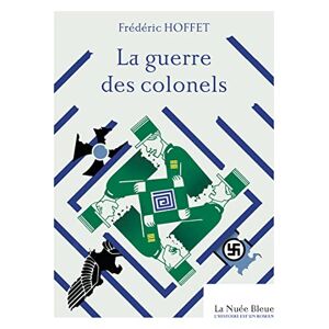 Frédéric Hoffet - GEBRAUCHT La guerre des Colonels