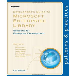 Alex Homer - GEBRAUCHT Developer's Guide to Microsoft Enterprise Library, C Edition: Solutions for Enterprise Development (Patterns & Practices)