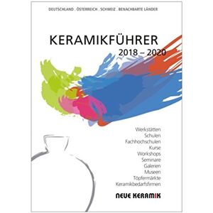 Bernd Pfannkuche - GEBRAUCHT Keramikführer 2018 - 2020: Deutschland.Österreich.Schweiz.Benachbarte Länder